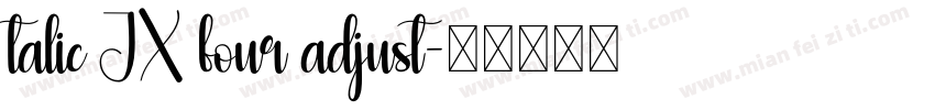 talic JX four adjust字体转换